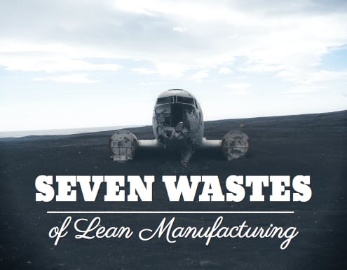 7 wastes of lean manufacturing